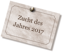 Zucht des Jahres 2017